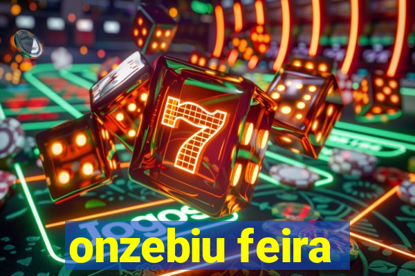 onzebiu feira